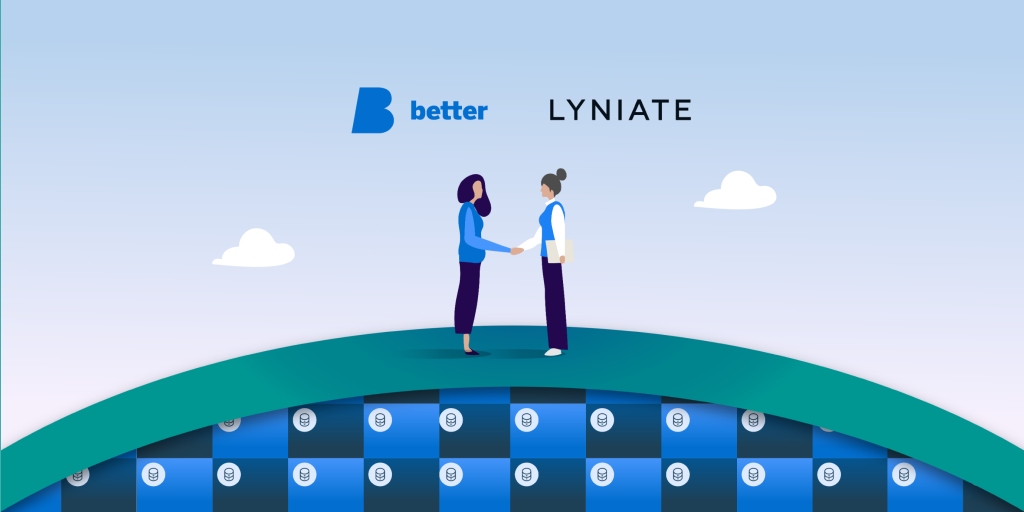 Better announced a strategic partnership with Lyniate, a global provider of healthcare interoperability solutions.